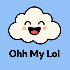 Ohh My Lol