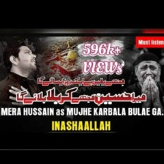 Mera_hussain_mujhy_karbala_bolayga(128k).mp3