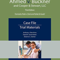 [FREE] EPUB 💕 Ahmed v. Buckner and Cooper & Stewart, LLC: Case File, Trial Materials