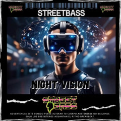 Streetbass-Night Vision (Original Mix)