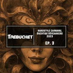 Hardstyle Carnaval | Duchtige Dûrzakkers 2023 | Trebuchet Ep. 3