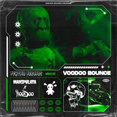 MANIPULATA x HOODOO - VOODOO BOUNCE (FREE DOWNLOAD)