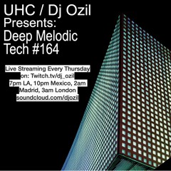 Deep Melodic Tech Cast #164 - 5:30:24