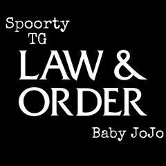Law & Order ft Spoorty TG