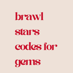 🔥 “Brawl Stars Codes for Gems 2025: Unlock Free Gems & Rewards Instantly”