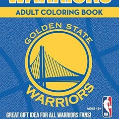 DOWNLOAD PDF 📝 Golden State Warriors Adult Coloring Book: A Colorful Way to Cheer on