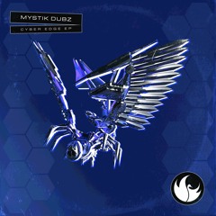 MYSTIK DUBZ - Cyber Edge