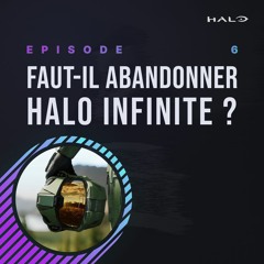 Faut-il abandonner Halo Infinite ?