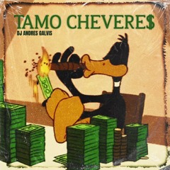 TAMOS CHEVERES MASTER - ANDRES GALVIS - ORIGINAL MIX