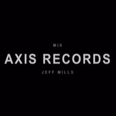 Jeff Mills - Axis Records Mix - Exhibitionist