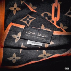 FETTY WAP  x NITESHINE  -  LOUIE RAGS