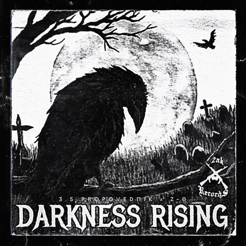 3.5 PROPOVEDNIK x Z-0 - DARKNESS RISING MIX