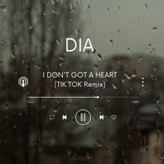 I Don't Got A Heart (TikTok Remix)