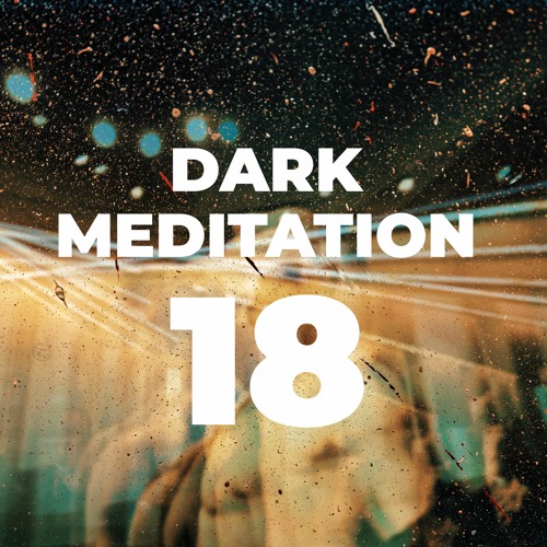 Dark Meditation Mix - Part 18 [Dark/Forest PsyTrance 148-164 BPM]