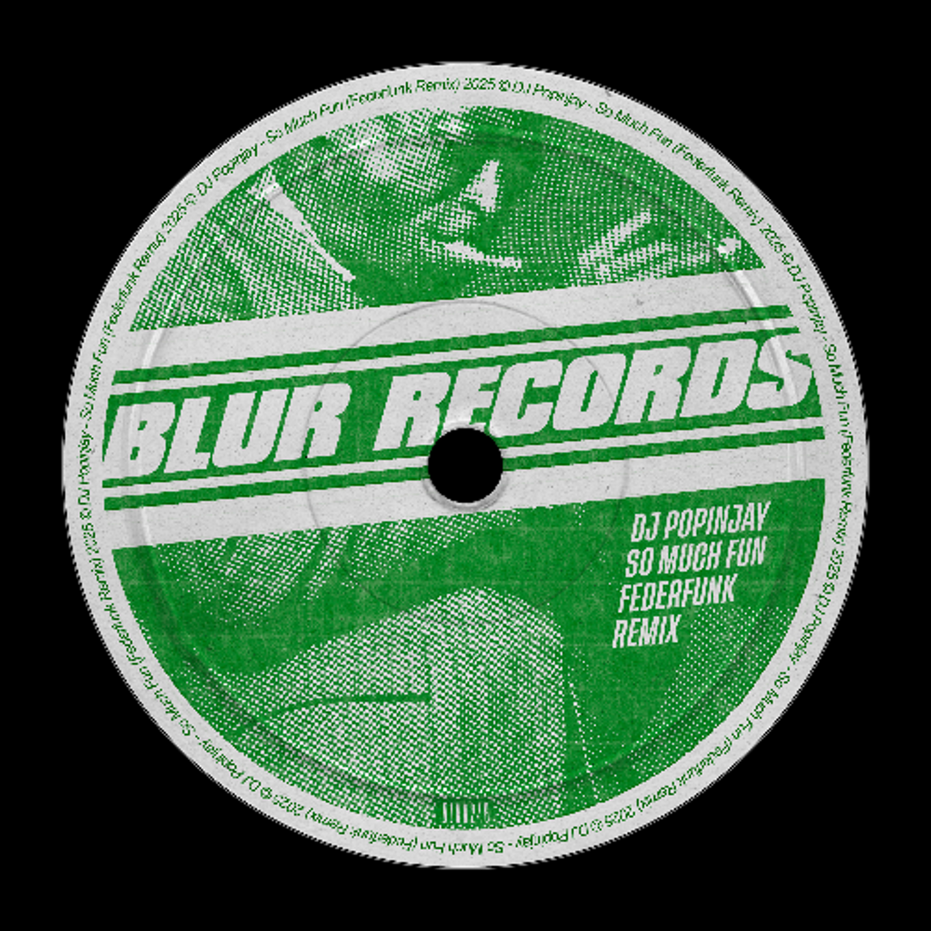PREMIERE: DJ Popinjay - So Much Fun (FederFunk Remix) [Blur Records] episode artwork