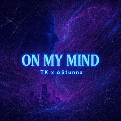 On My Mind