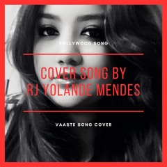 Vaaste | RJ Yolande Mendes & Pacific