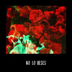No Lo Beses (con JuMan Diaz)