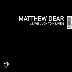 Matthew Dear - Dog Days