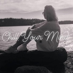 Deep&Soul - Chill Your Mind Vol. 19