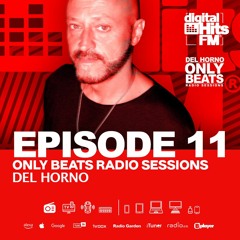DEL HORNO - ONLY BEATS EPISODE 11 (22.03.2024)