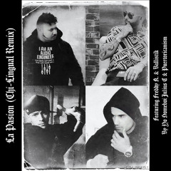 La Pasion (Chi-Lingual Remix) feat. Freddy K. & Ballistik