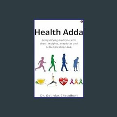 (DOWNLOAD PDF)$$ ✨ Health Adda: demystifying medicine with chats, insights, anecdotes and secret p