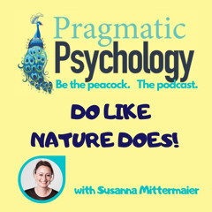 Episode 18: Do Like Nature Does
