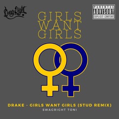 Girls Want Girls  (Stud Cover Song)