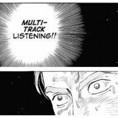 MULTI-TRACK LISTENING!!