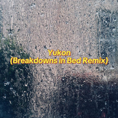 Justin Bieber- Yukon (Breakdowns in Bed Remix)