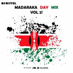 Madaraka Day Mix Vol. 2