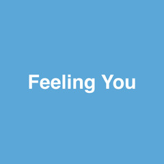 Feeling You | made on the Rapchat app (prod. by emberbeats)