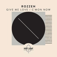 Rozzen - C'mon Now