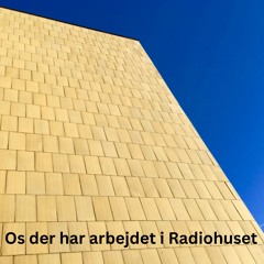 Os der har arbejdet i Radiohuset - Del 1  - P3 i 90érne