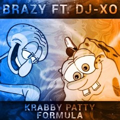 Krabby Patty Formula (ft. DJ-Xo)