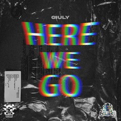 Dj Giuly - Here We Go