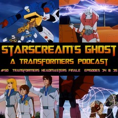 #50: Japanese Transformers Headmasters Finale, Ep 34 & 35 -- Let's find out how the story ends!