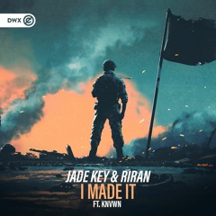 Jade Key & RiraN ft. KNVWN - I Made It (DWX Copyright Free)