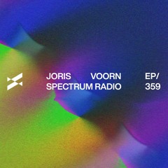 Spectrum Radio 359 by JORIS VOORN | Live from Fillmore Auditorium, Denver