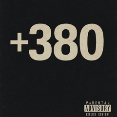 +380 (prod. by Yexxt)