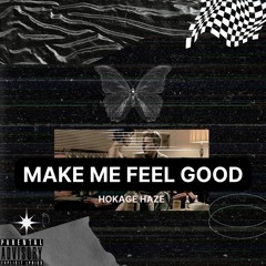 Make Me Feel Good