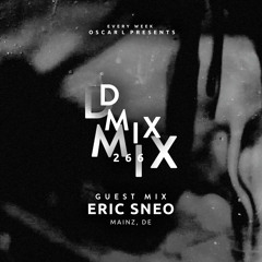 266_Oscar L Presents - DMix Radioshow - Guest Mix - Eric Sneo