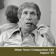 Dime Store Companion #20 :: August '25