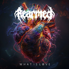 Re-Armed - What Is Love