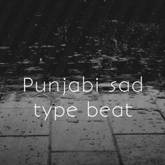 Punjabi Sad Type Beat