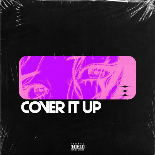 Cover It  Up - Jacob Andrew (Original Mix)