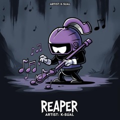 K-Sual - Reaper(Original Mix)