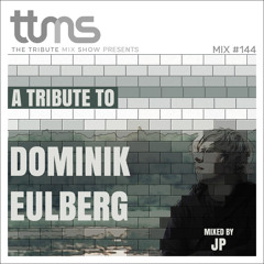 #144 - A Tribute To Dominik Eulberg - mixed by JP
