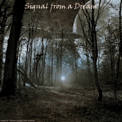 Signal from a Dream